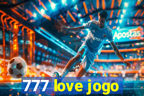 777 love jogo